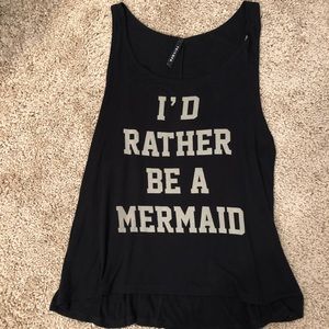 “Id rather be a mermaid” tank top